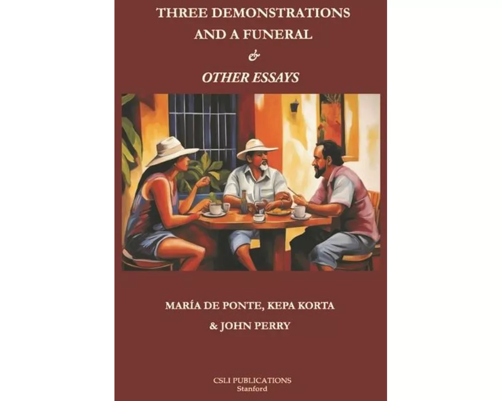 Three Demonstrations and a Funeral and Other Essays