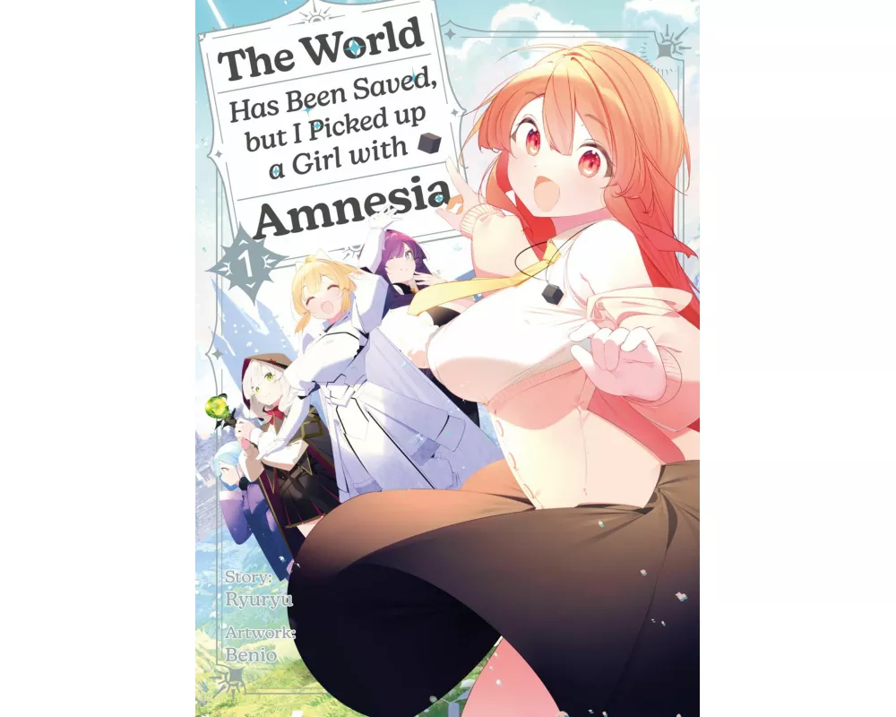 The World Has Been Saved, but I Picked up a Girl with Amnesia, Band 01