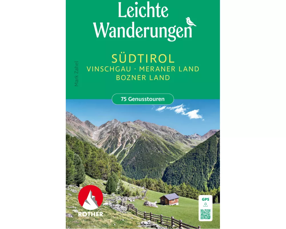 Leichte Wanderungen Südtirol - Vinschgau, Meraner und Bozner Land