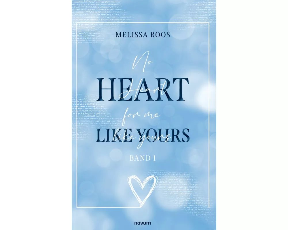 No Heart for me like yours