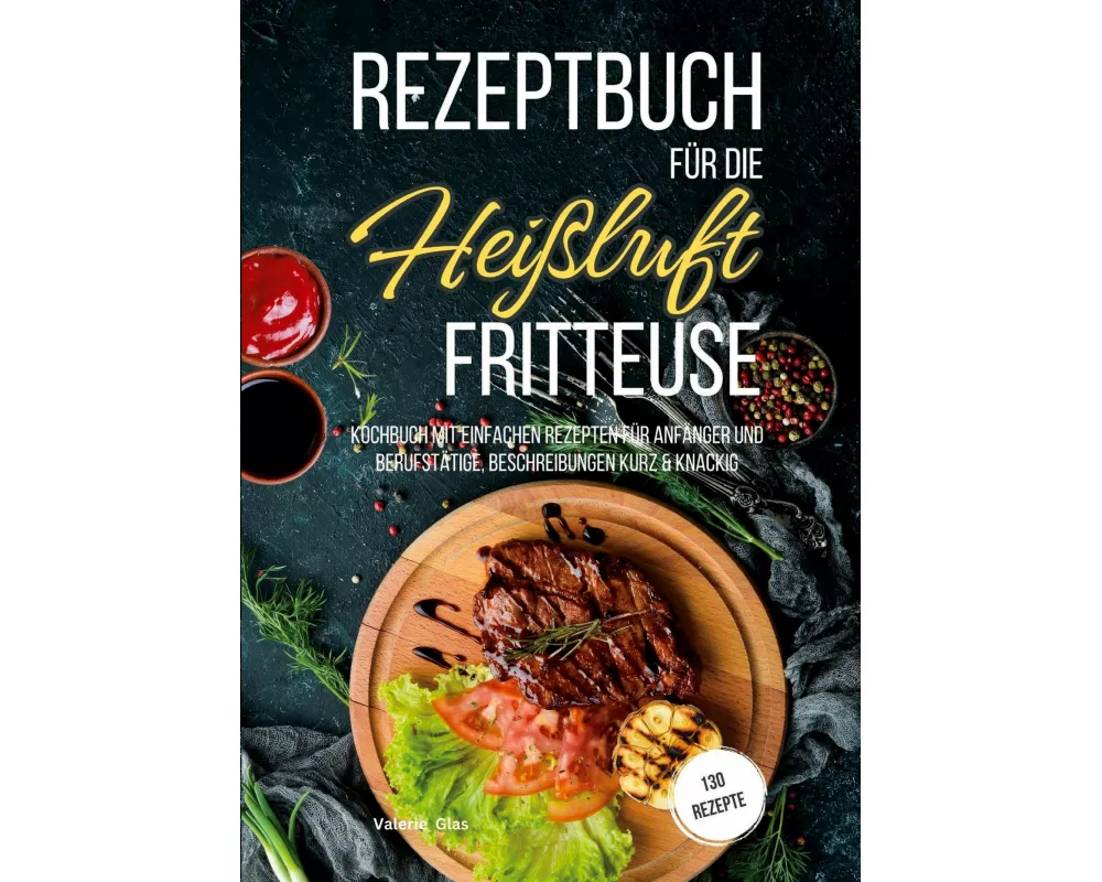 Rezeptbuch für die Heißluftfritteuse