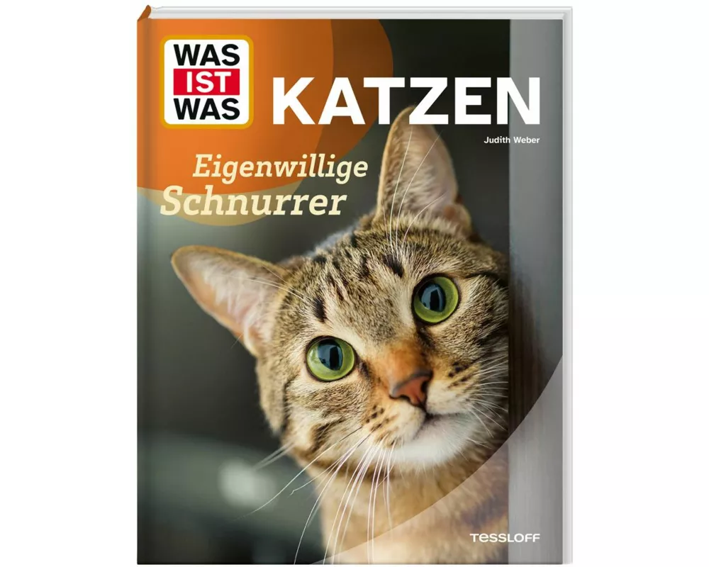 WAS IST WAS Katzen. Eigenwillige Schnurrer
