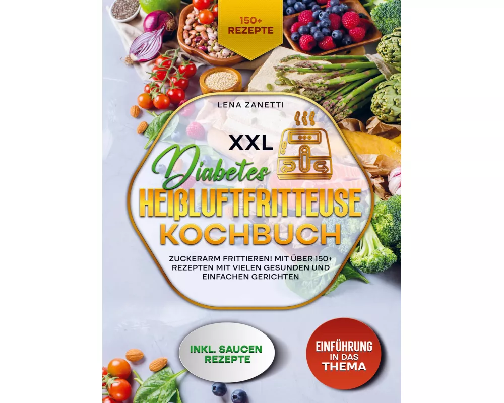 XXL Diabetes Heißluftfritteuse Kochbuch