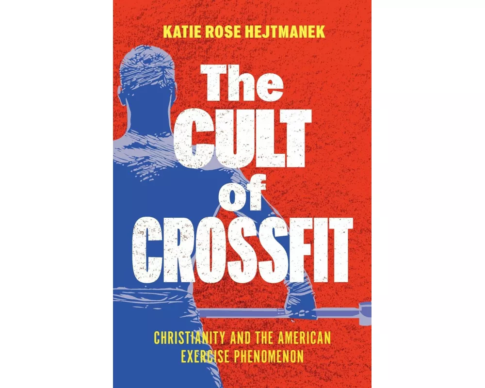 The Cult of CrossFit