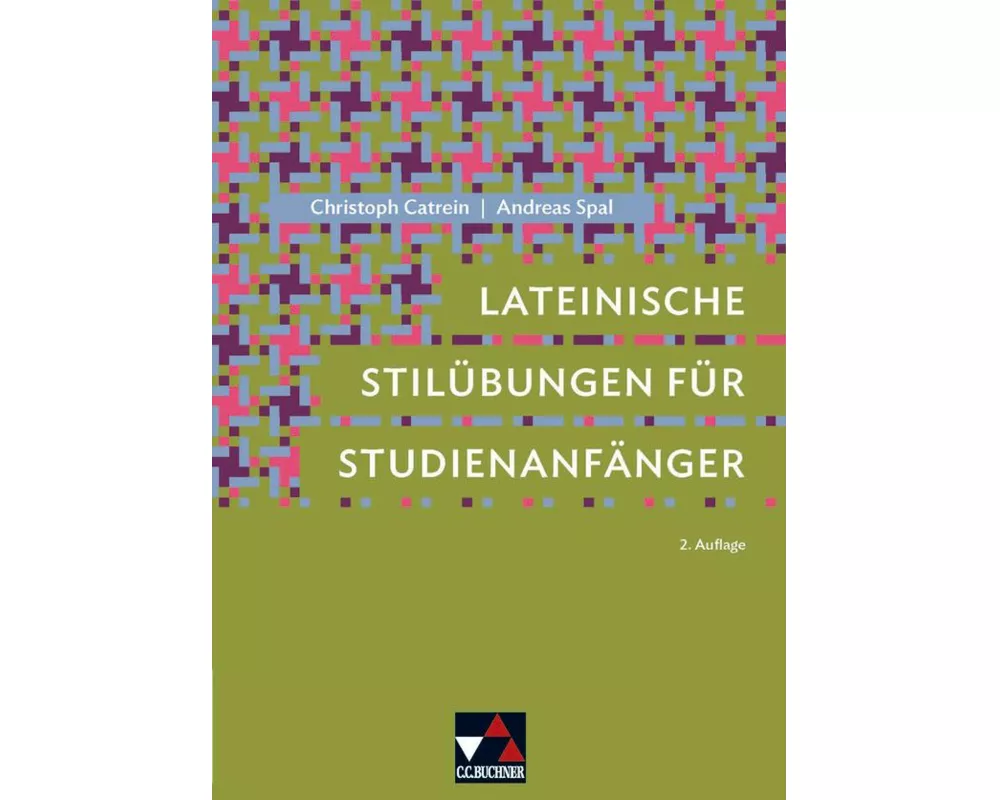 Lateinische Stilübungen für Studienanfänger