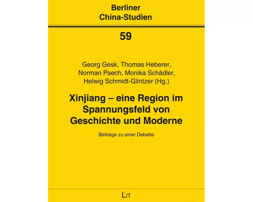 Xinjiang - eine Region im Spannungsfeld von Geschichte und Moderne