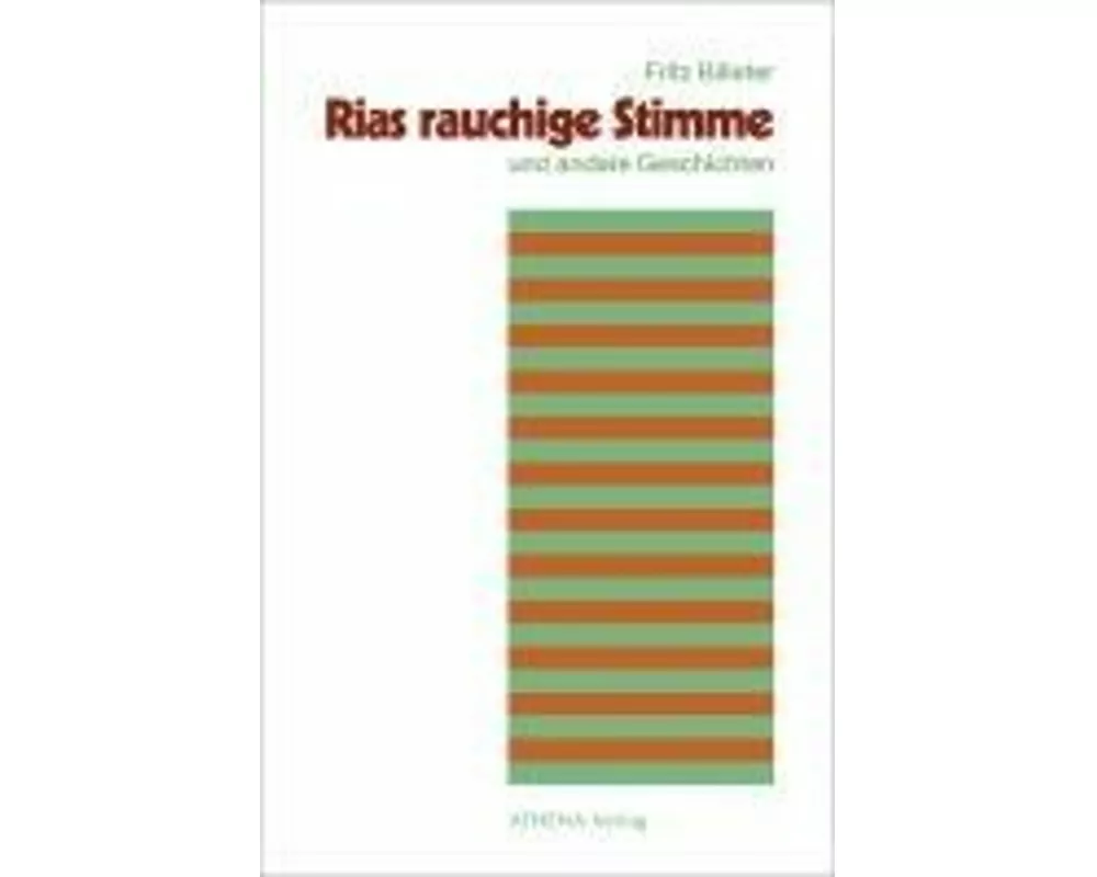 Rias rauchige Stimme und andere Geschichten