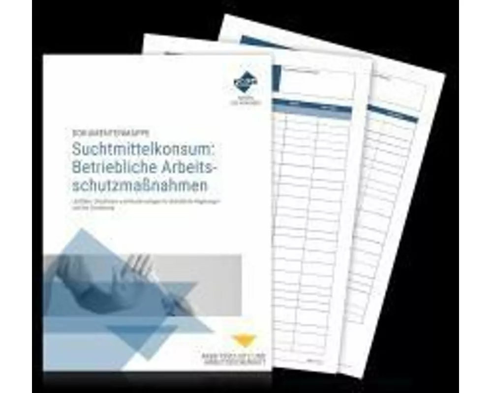 Dokumentenmappe Suchtmittelkonsum: Betriebliche Arbeitsschutzmaßnahmen