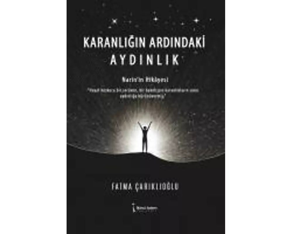 Karanligin Ardindaki Aydinlik