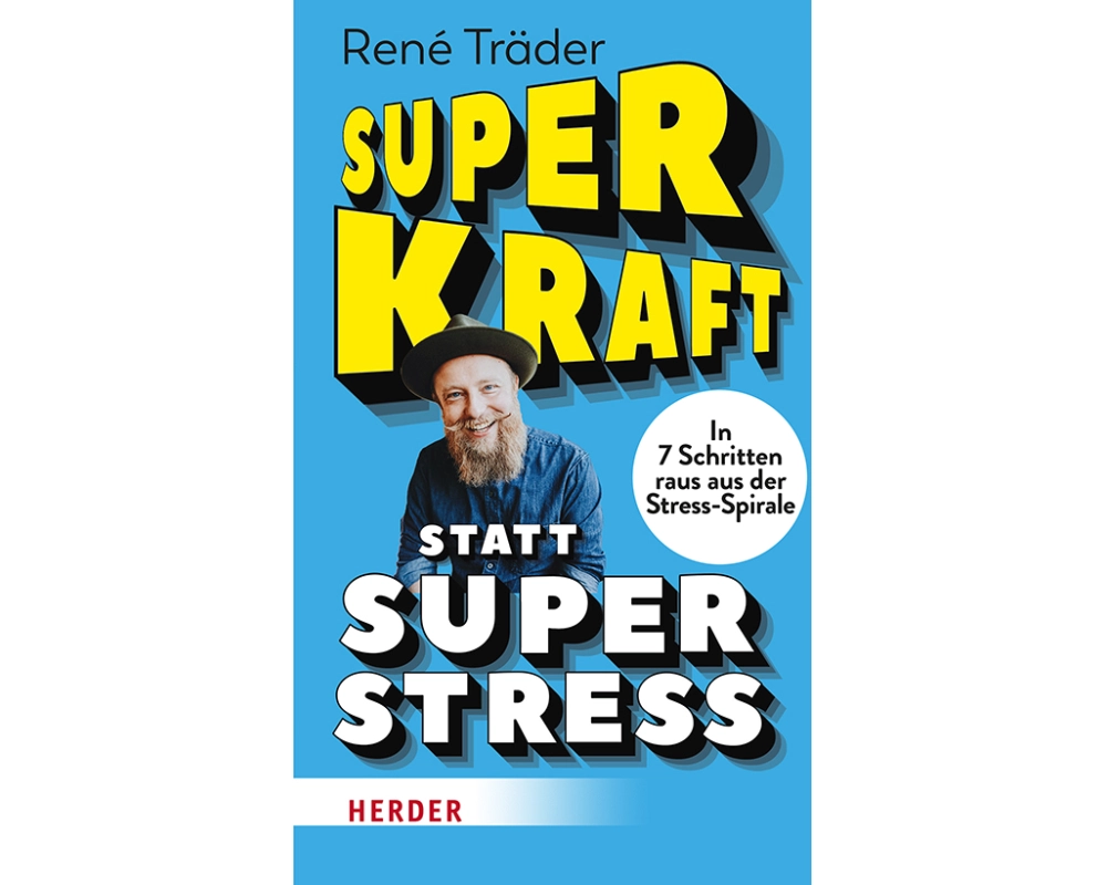 Superkraft statt Superstress