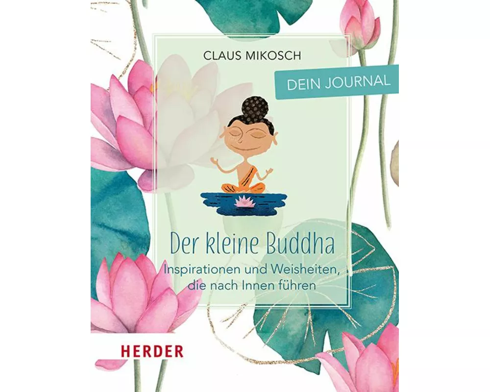 Der kleine Buddha: Dein Journal
