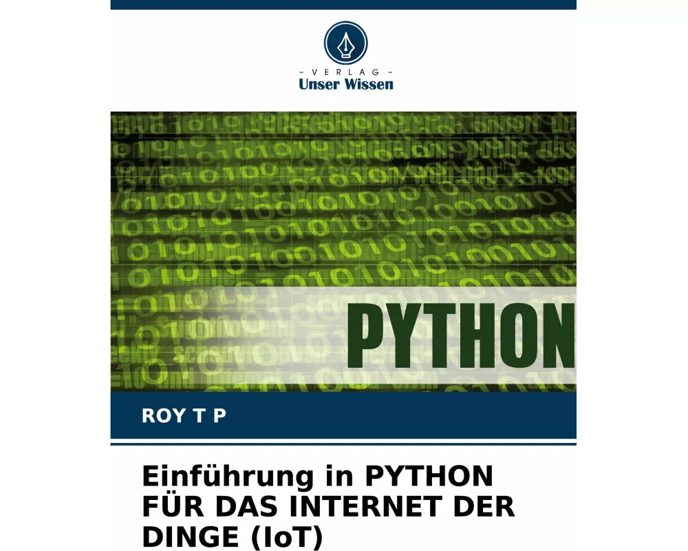 Einfhrung in PYTHON FR DAS INTERNET DER DINGE (IoT)