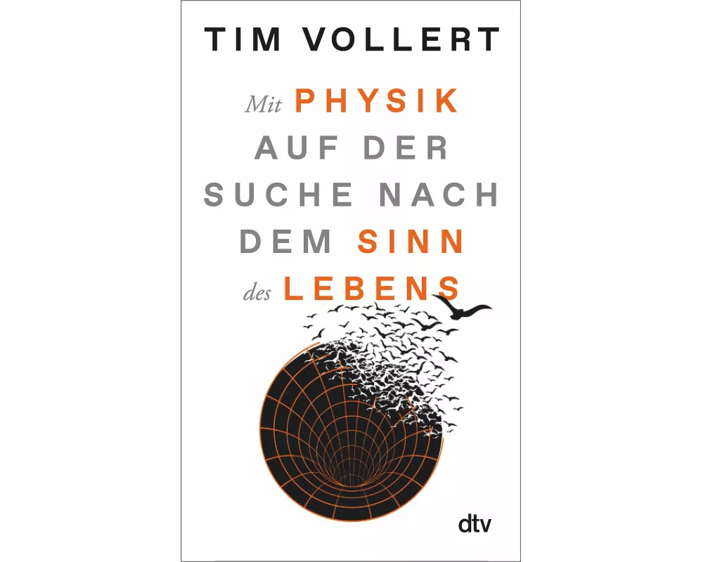 Mit Physik auf der Suche nach dem Sinn des Lebens