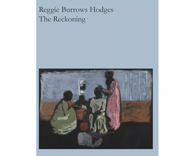 Reggie Burrows Hodges: The Reckoning