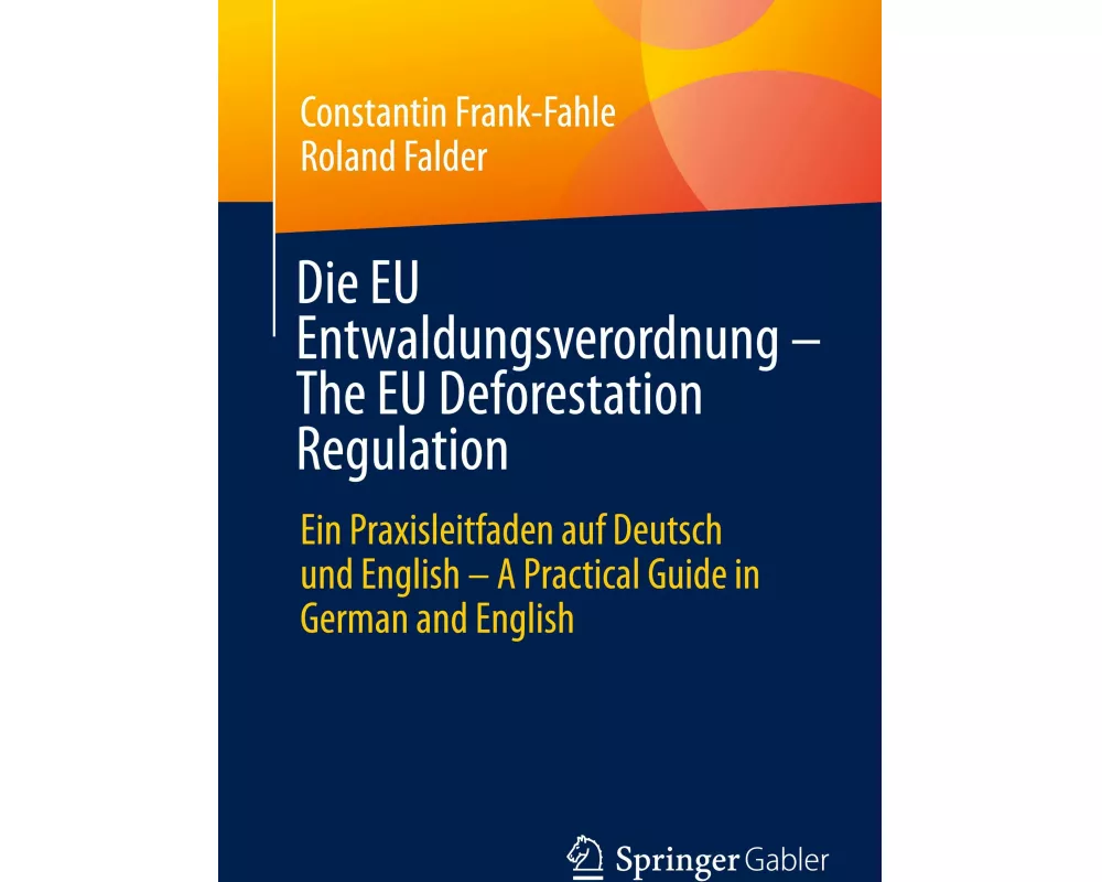 Die EU Entwaldungsverordnung – The EU Deforestation Regulation