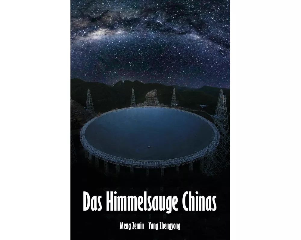 Das Himmelsauge Chinas