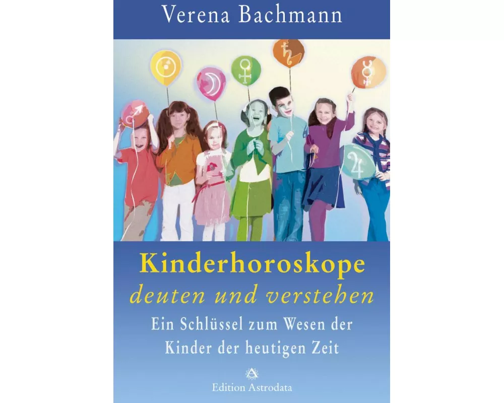 Kinderhoroskope deuten und verstehen