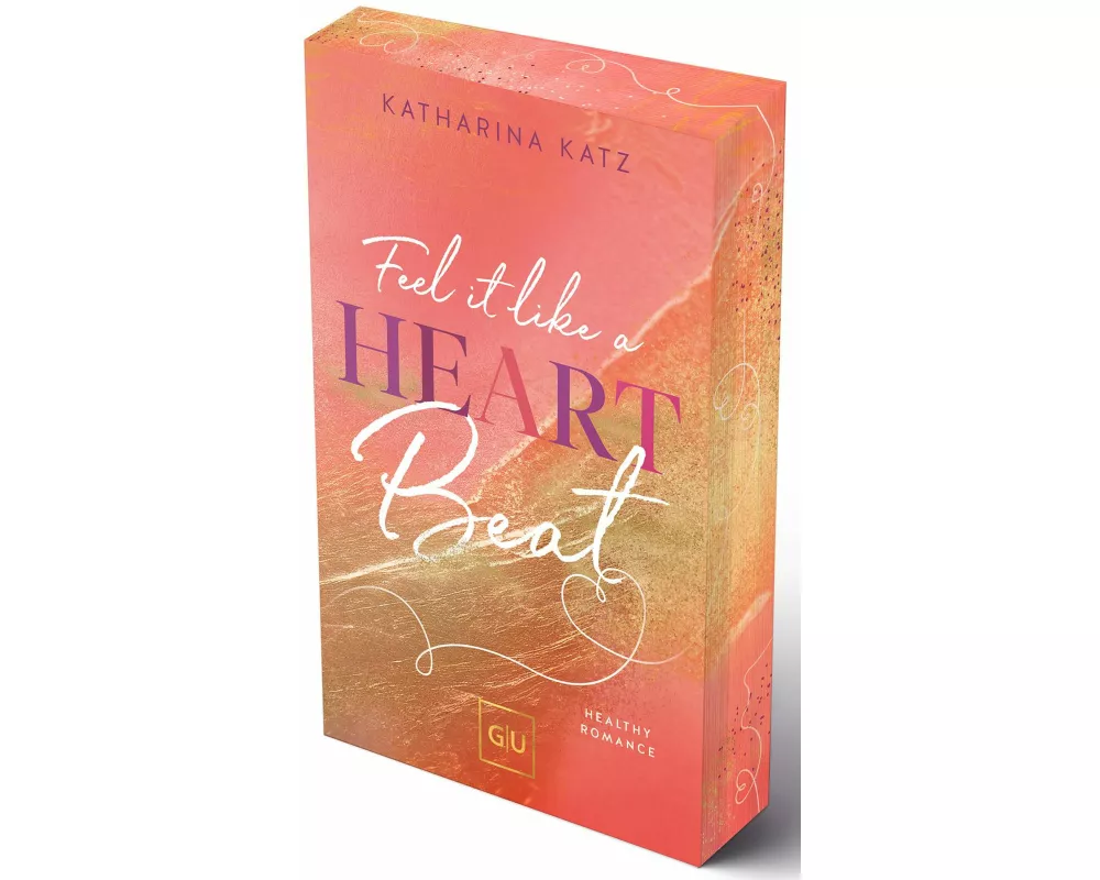Feel it like a Heartbeat (Erstauflage exklusiv mit Farbschnitt und Character Card)