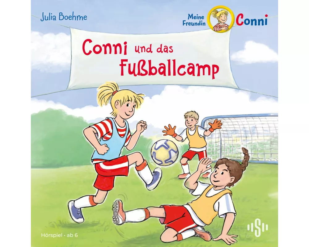 Conni und das Fußballcamp (Meine Freundin Conni - ab 6)
