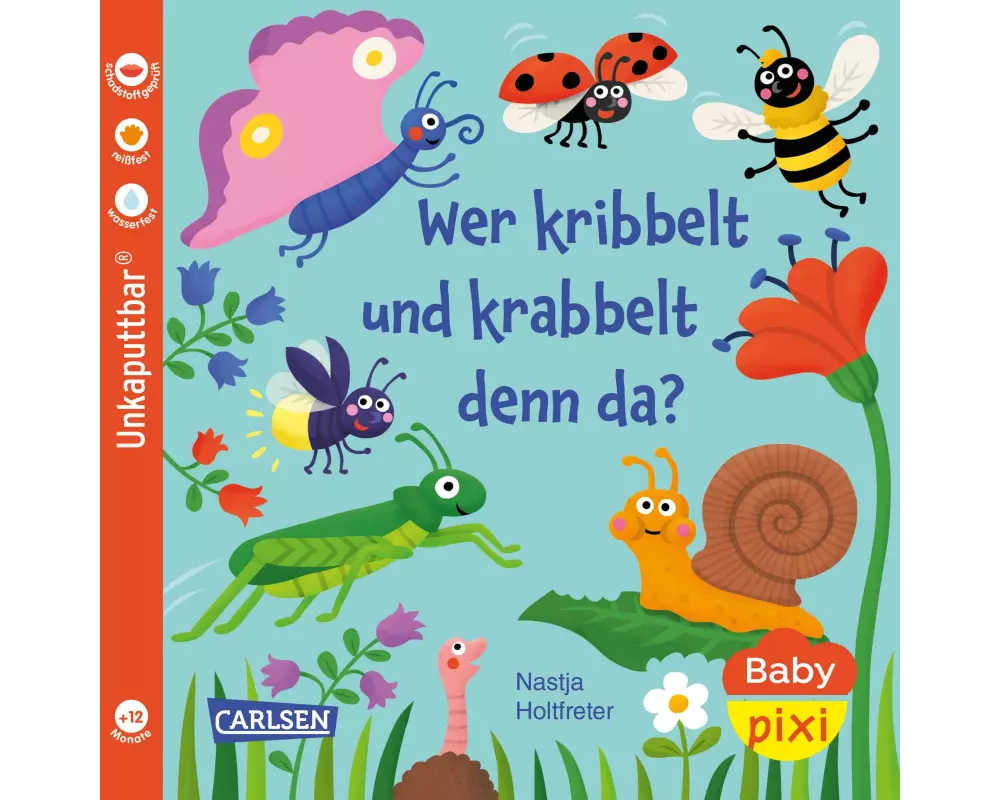 Baby Pixi (unkaputtbar) 160: Wer kribbelt und krabbelt denn da?