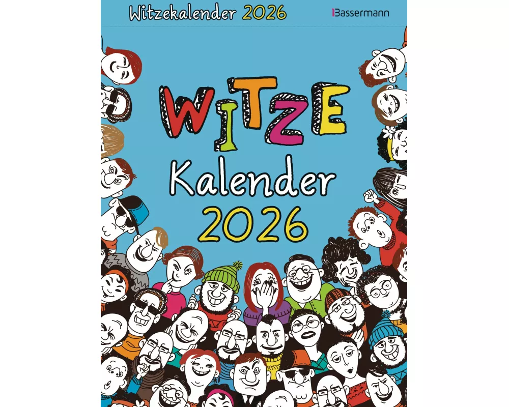Witzekalender 2026. Der beliebte Abreißkalender - Jetzt 30% lustiger!