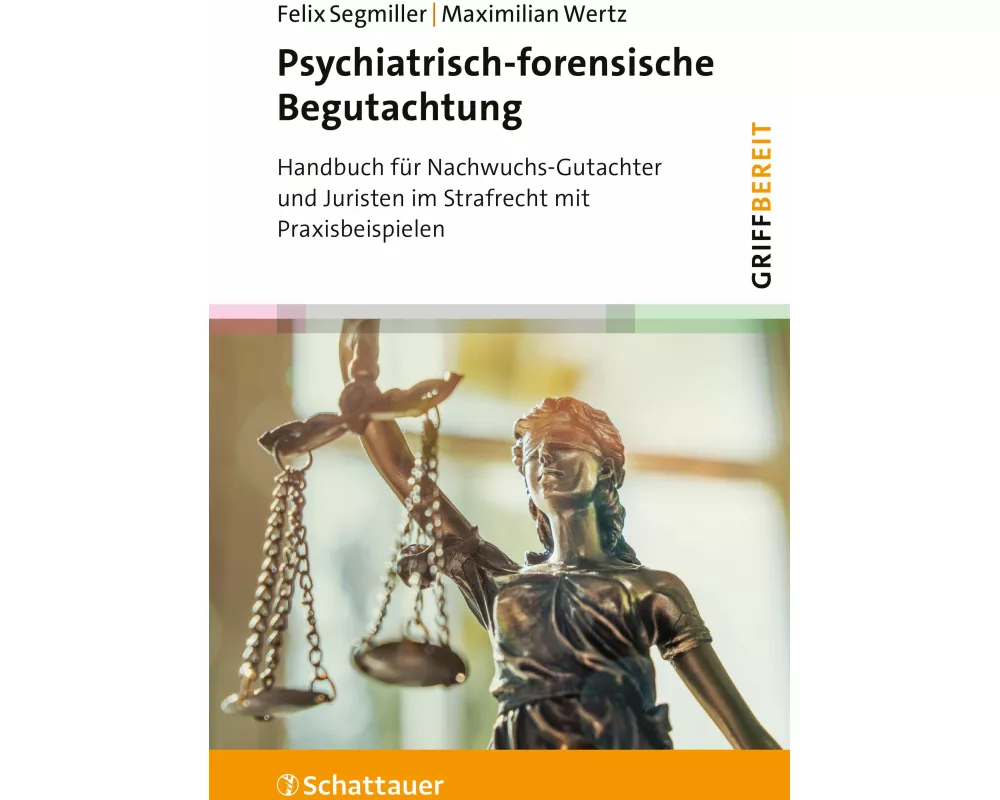 Psychiatrisch-forensische Begutachtung (griffbereit)