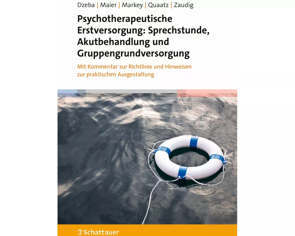 Psychotherapeutische Erstversorgung: Sprechstunde, Akutbehandlung und Gruppengrundversorgung