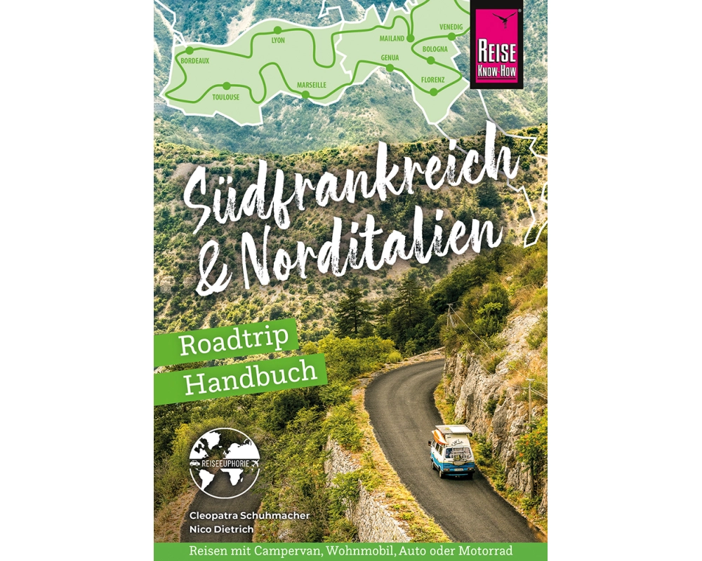 Reise Know-How Roadtrip Handbuch Südfrankreich & Norditalien