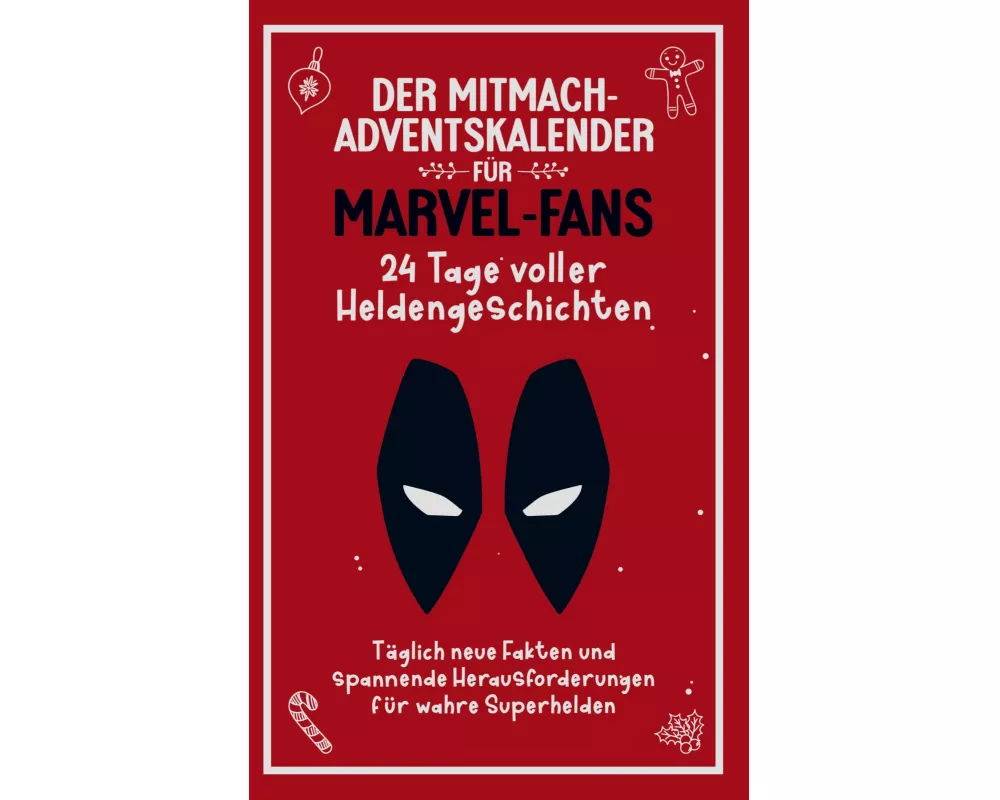 Der Mitmach Adventskalender für Marvel-Fans: 24 Tage voller Heldengeschichten