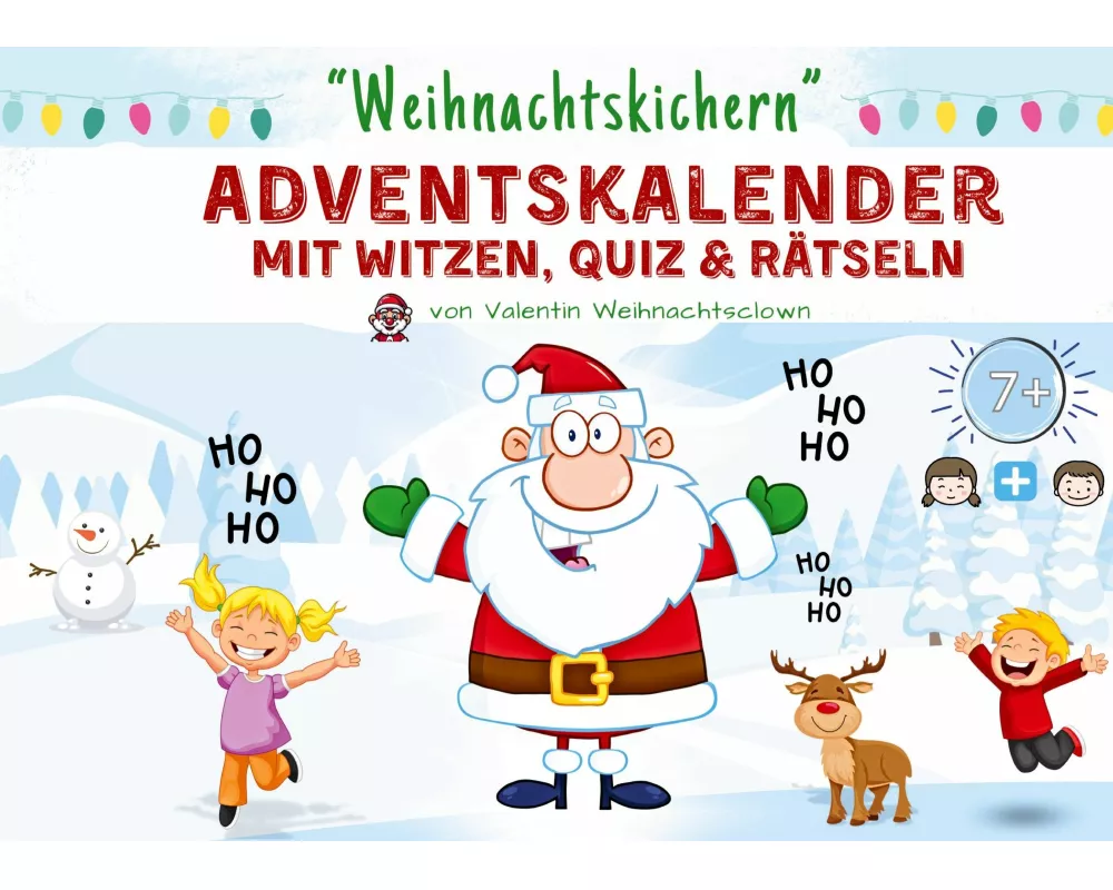 Weihnachtskichern - Adventskalender mit Witzen, Quiz & Rätseln