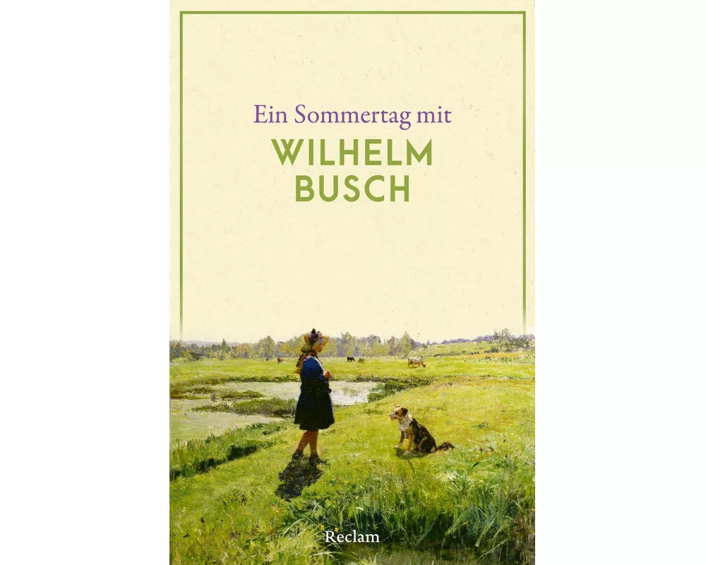 Ein Sommertag mit Wilhelm Busch