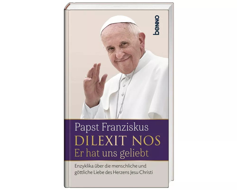 Dilexit nos. Er hat uns geliebt