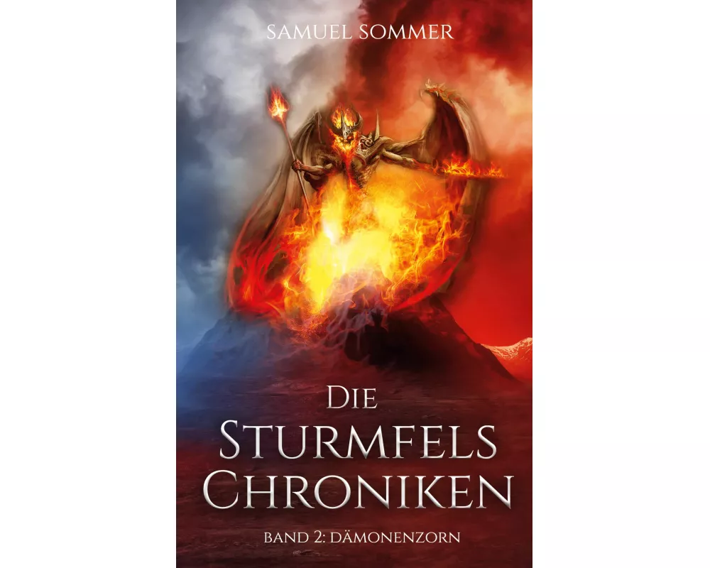Die Sturmfels Chroniken Band 2: Dämonenzorn