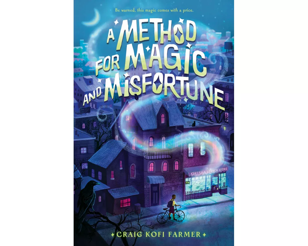 A Method for Magic and Misfortune