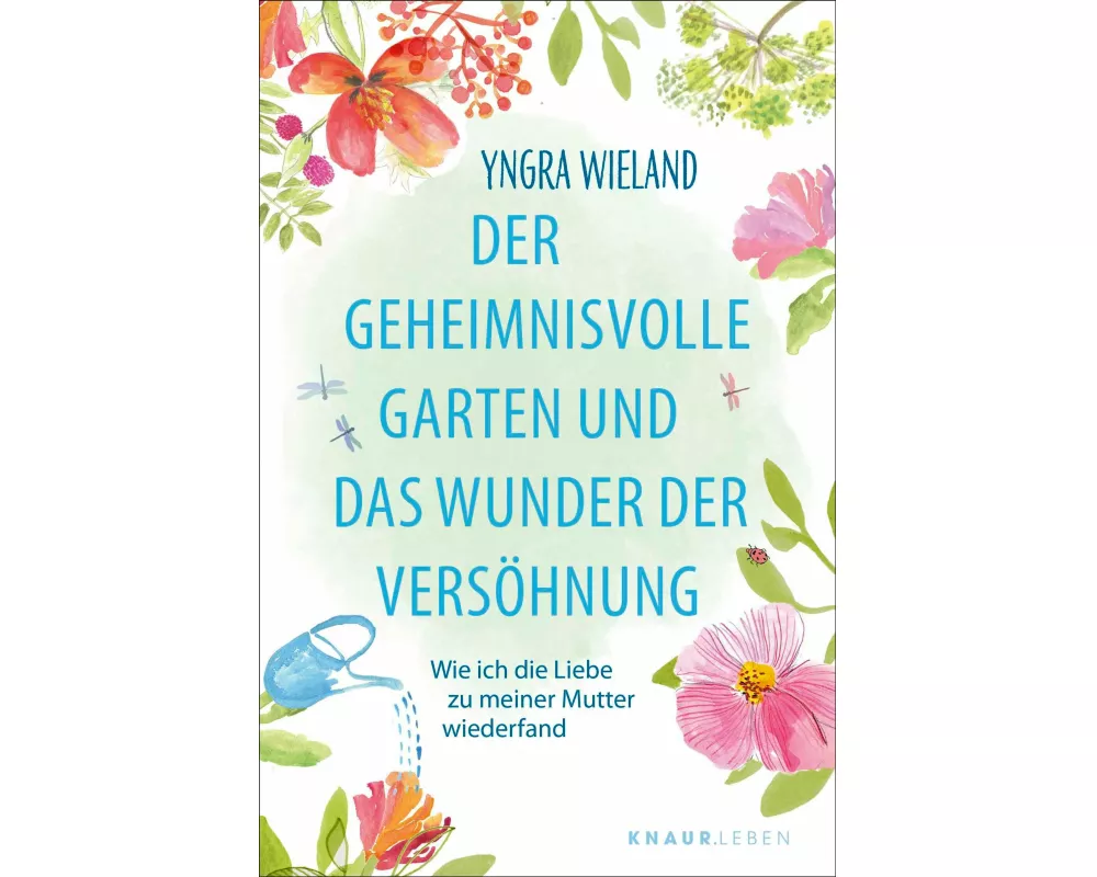 Der geheimnisvolle Garten und das Wunder der Versöhnung