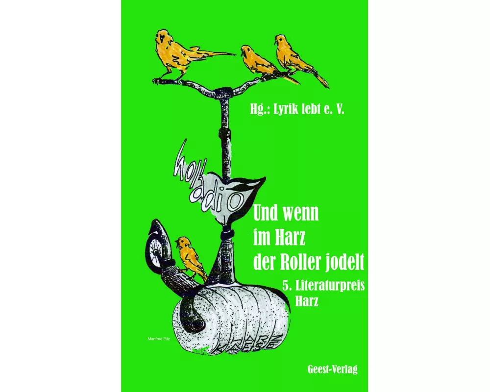 Und wenn im Harz der Roller jodelt