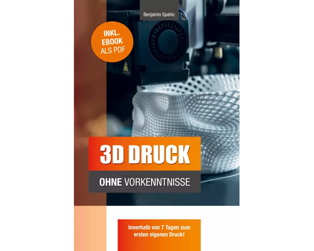 3D Druck ohne Vorkenntnisse
