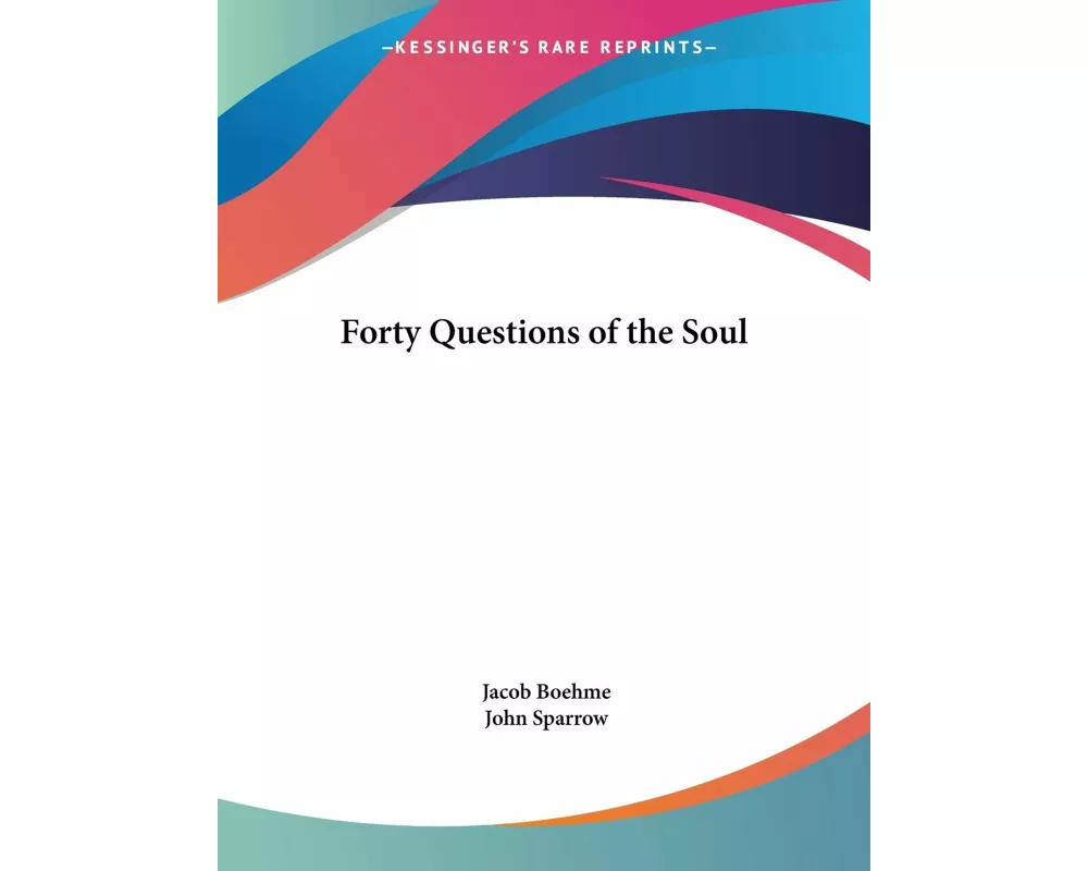 Forty Questions of the Soul