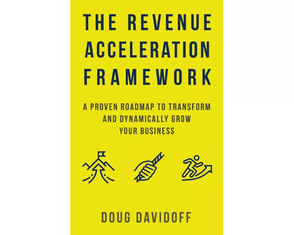 The Revenue Acceleration Framework