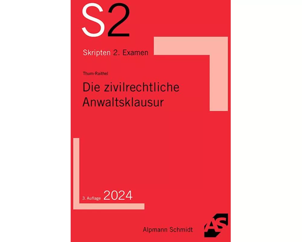 Die zivilrechtliche Anwaltsklausur
