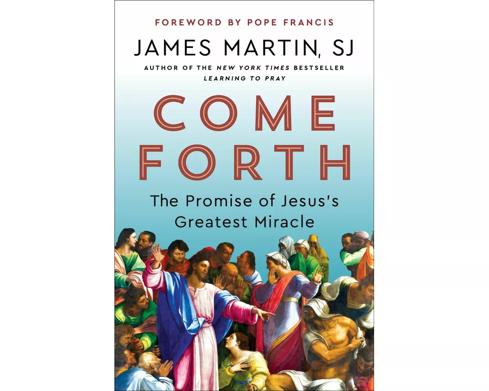 Come Forth