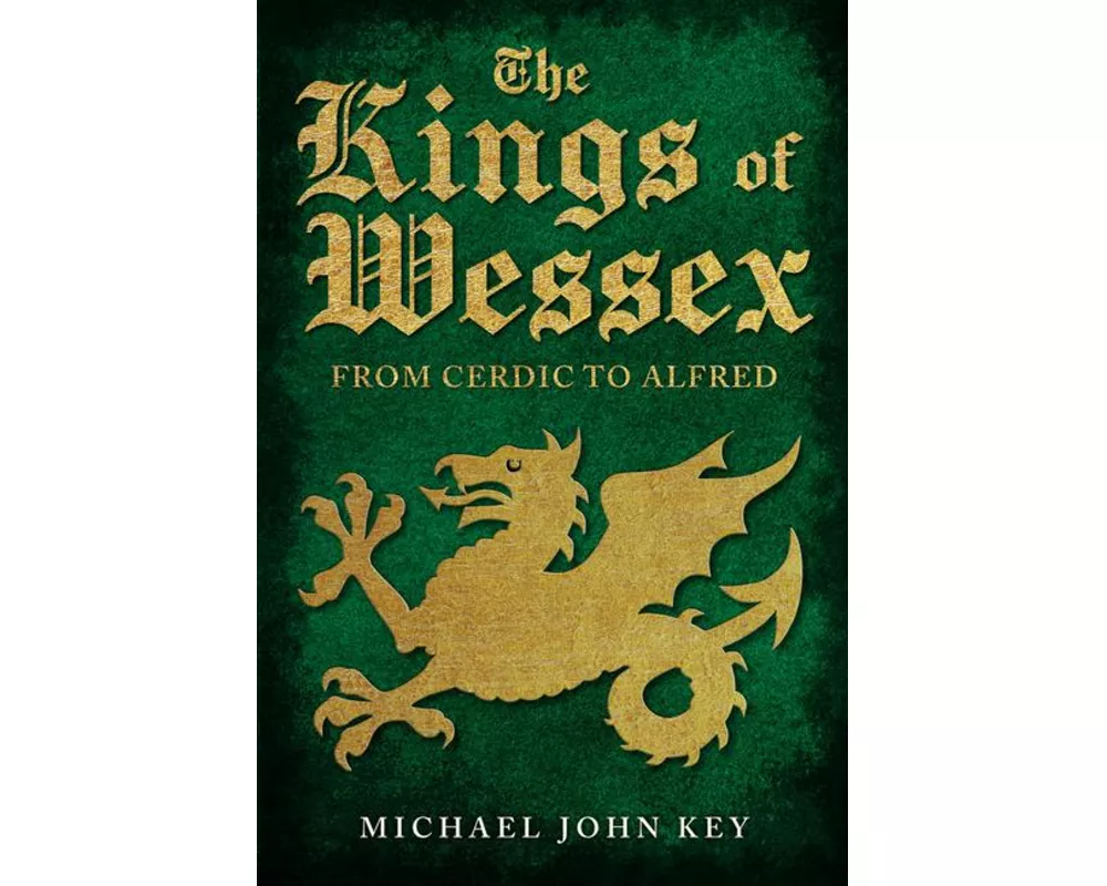 The Kings of Wessex