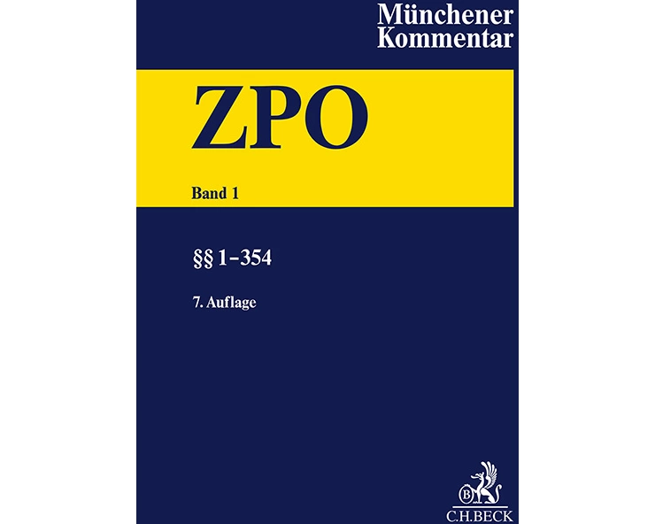 Münchener Kommentar zur Zivilprozessordnung Bd. 1: §§ 1-354