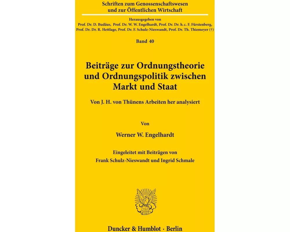 Beiträge zur Ordnungstheorie und Ordnungspolitik zwischen Markt und Staat