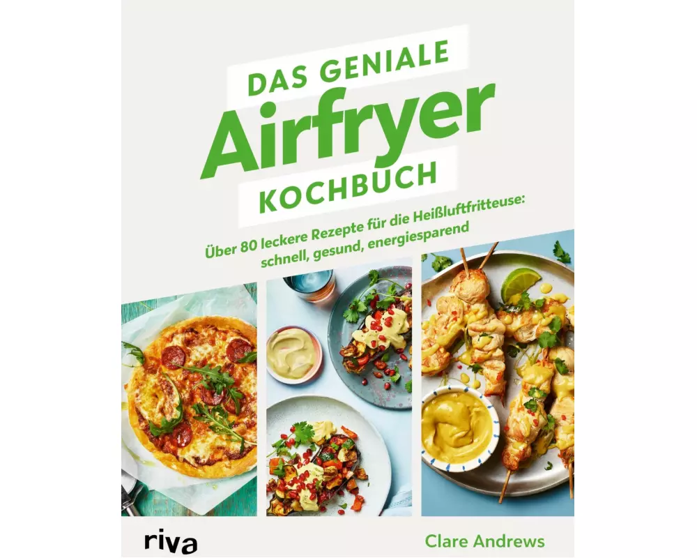Das geniale Airfryer-Kochbuch
