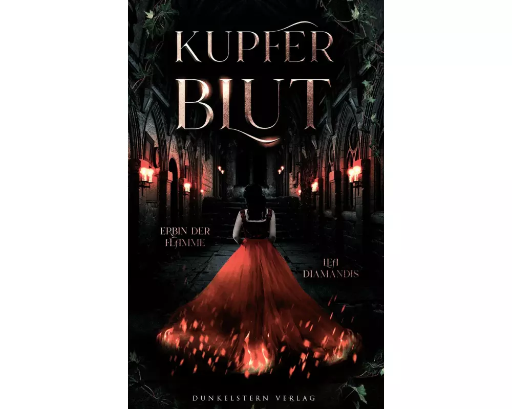 Kupferblut - Erbin der Flamme