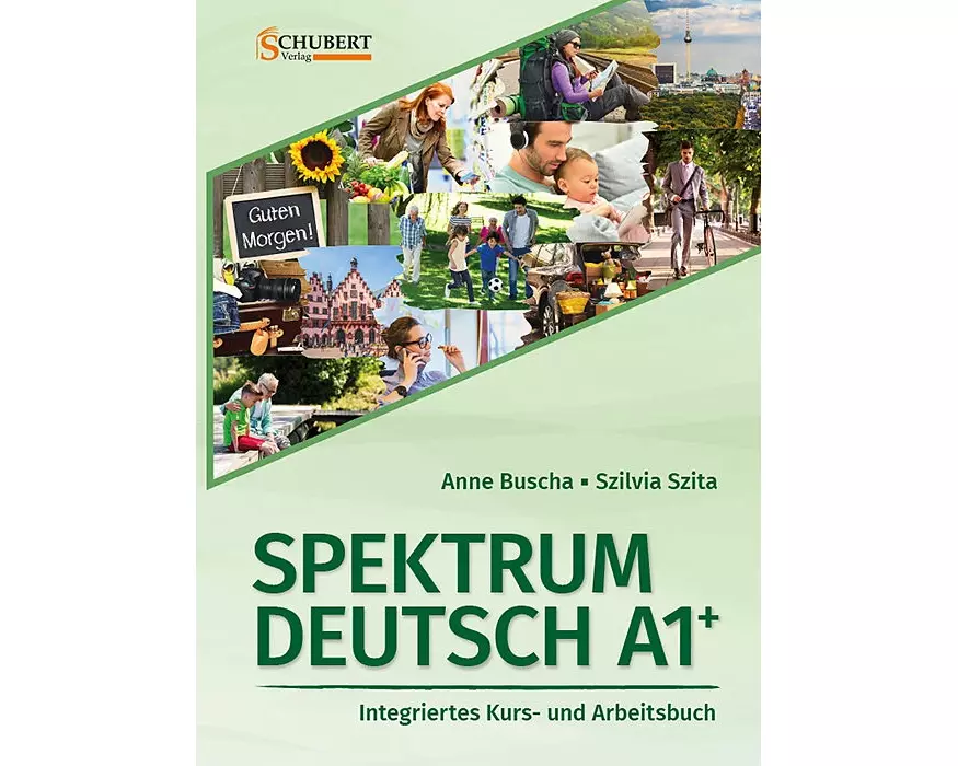 Spektrum Deutsch A1+: Integriertes Kurs- und Arbeitsbuch für Deutsch als Fremdsprache