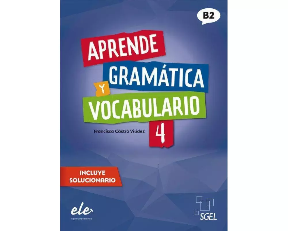 Aprende gramática y vocabulario 4 - Nueva edición