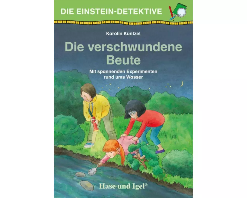 Die Einstein-Detektive: Die verschwundene Beute