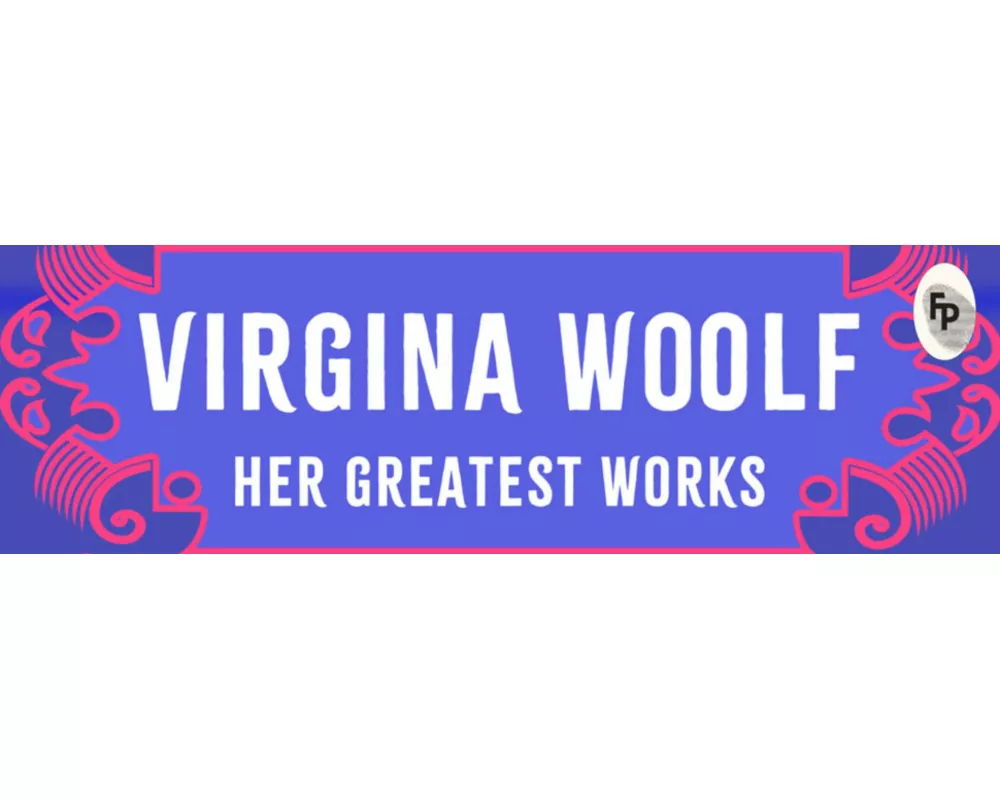 Virginia Woolf: Her Greatest Works